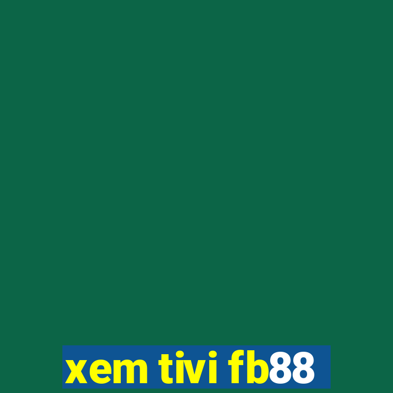 xem tivi fb88