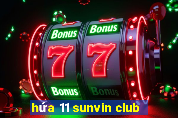 hứa 11 sunvin club