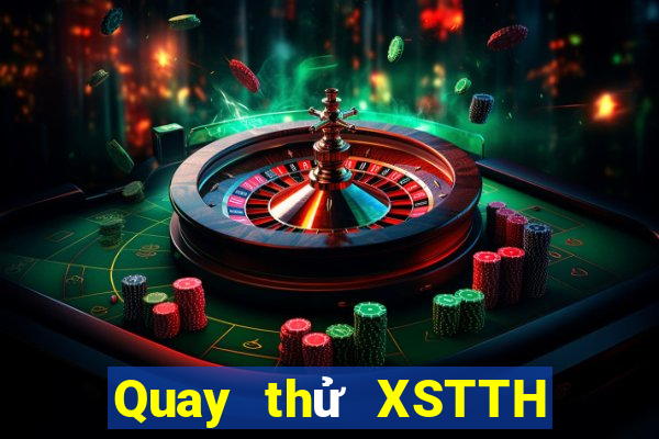 Quay thử XSTTH ngày 13