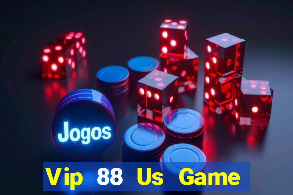 Vip 88 Us Game Bài Phái Mạnh