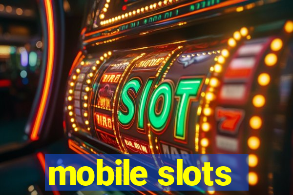 mobile slots