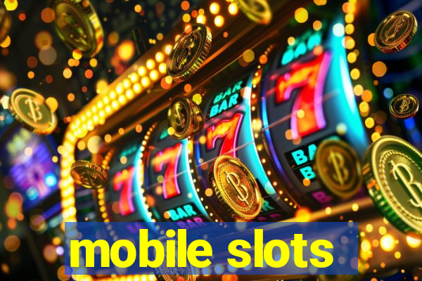 mobile slots