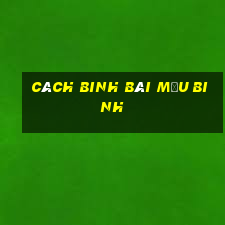 cách binh bài mậu binh