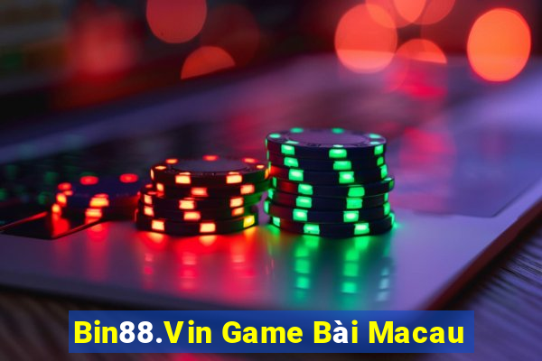 Bin88.Vin Game Bài Macau