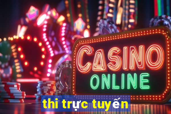 thi trực tuyến