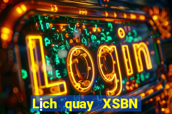 Lịch quay XSBN ngày 23