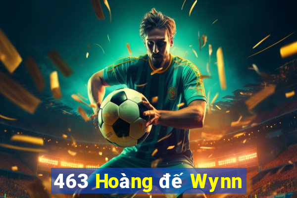 463 Hoàng đế Wynn