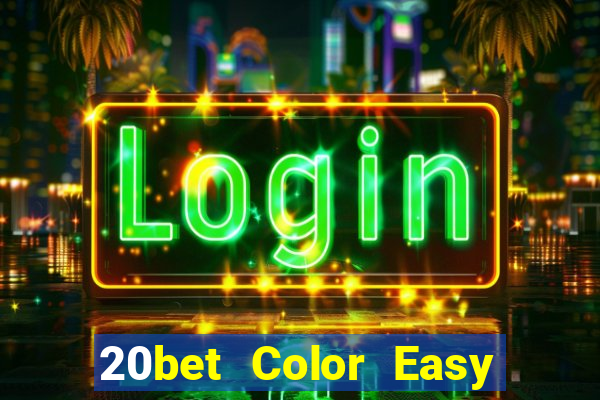 20bet Color Easy có Fun88 nào không