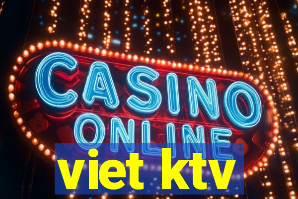 viet ktv