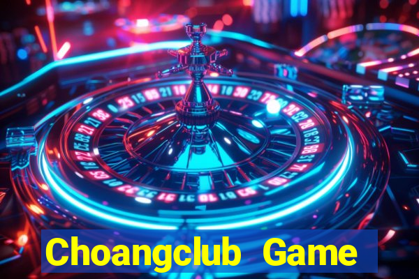 Choangclub Game Bài Xóc Đĩa