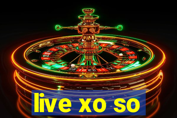 live xo so