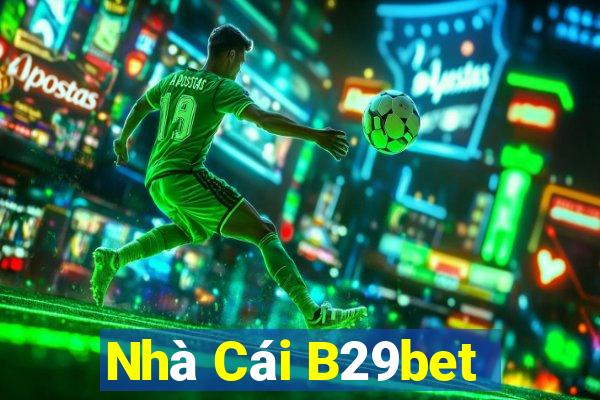 Nhà Cái B29bet