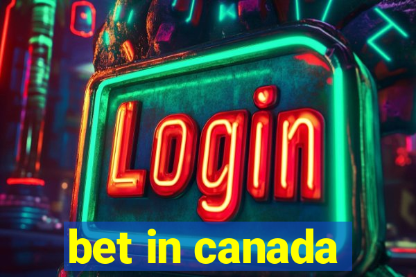 bet in canada