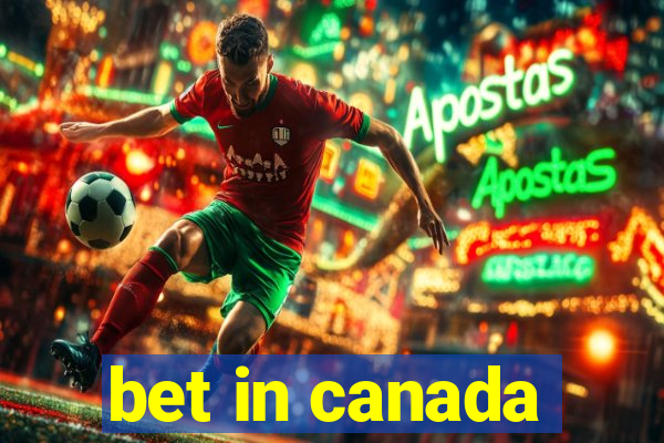 bet in canada