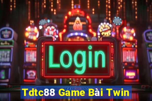 Tdtc88 Game Bài Twin