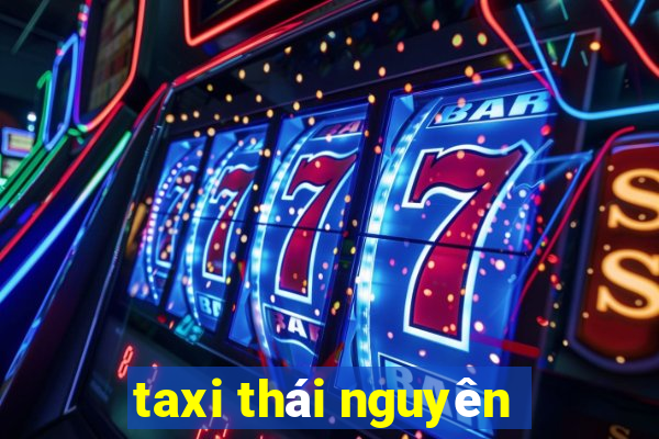 taxi thái nguyên