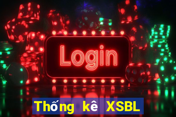 Thống kê XSBL ngày 2