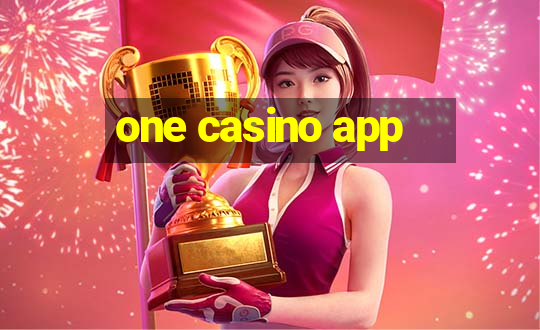 one casino app