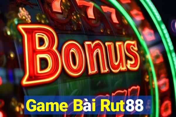 Game Bài Rut88