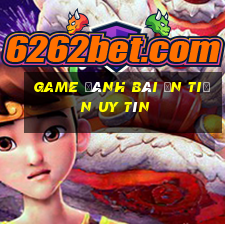 game đánh bài ăn tiền uy tín