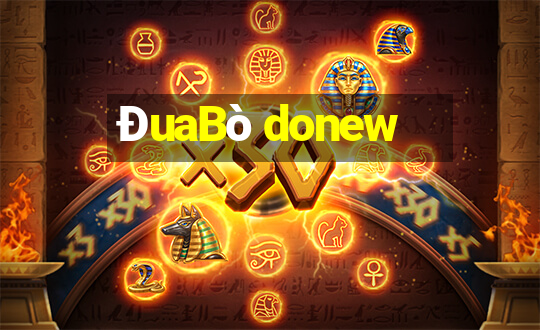 ĐuaBò donew