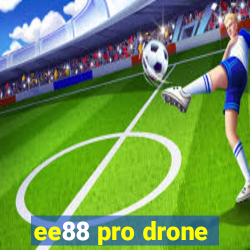 ee88 pro drone