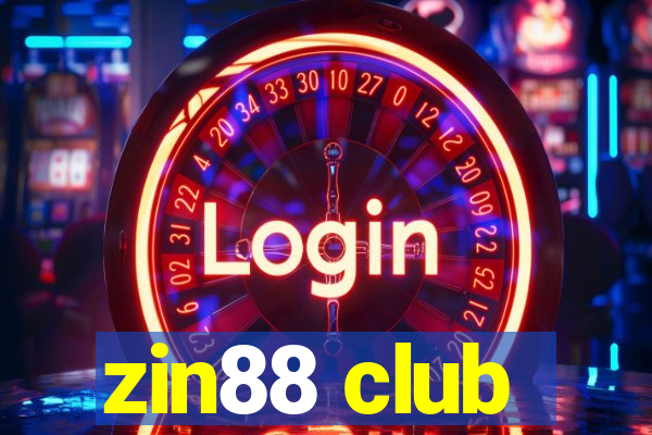 zin88 club