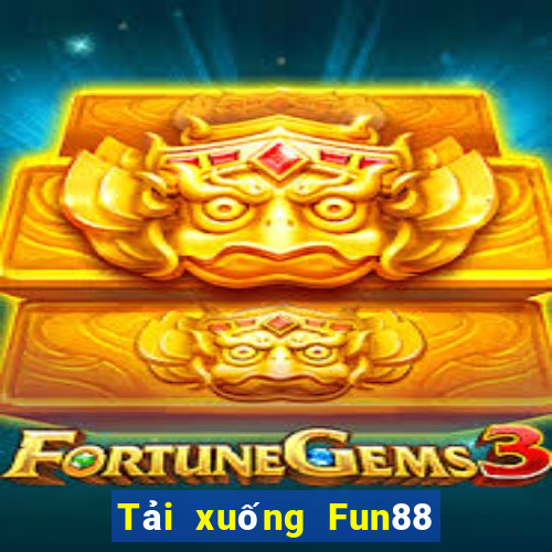 Tải xuống Fun88 điện tử