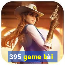 395 game bài