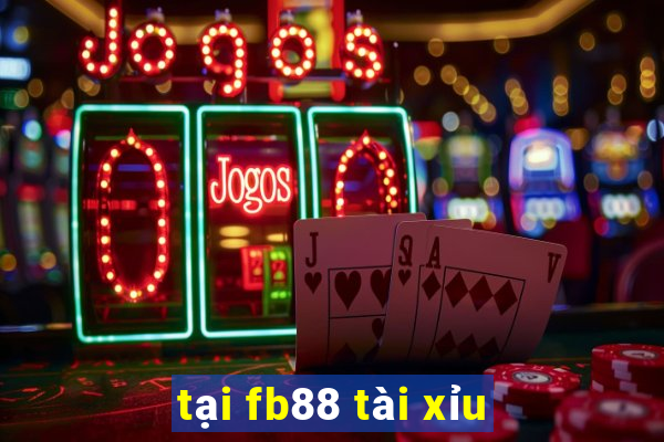 tại fb88 tài xỉu