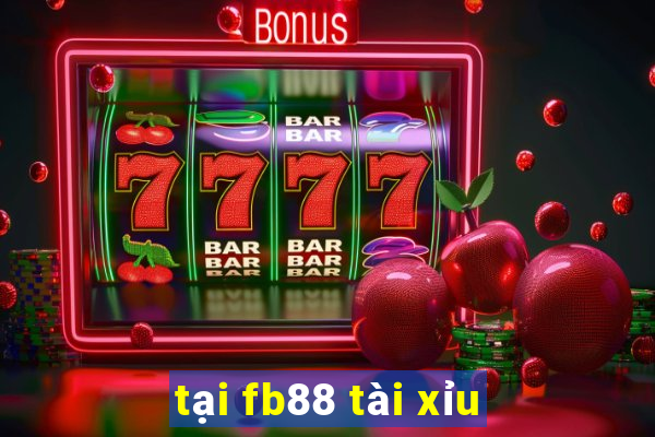 tại fb88 tài xỉu