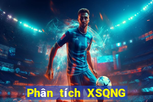 Phân tích XSQNG ngày 8