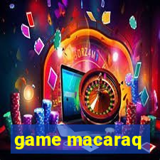 game macaraq