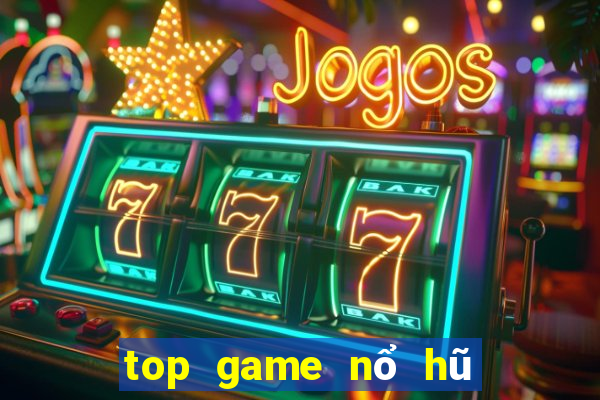 top game nổ hũ uy tín 2020