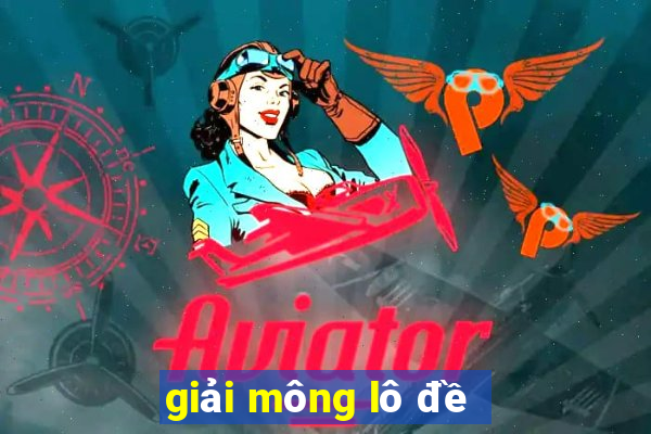 giải mông lô đề