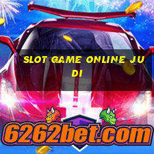 slot game online judi