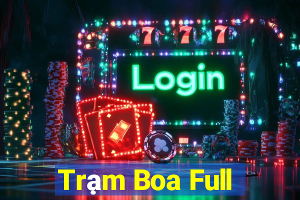 Trạm Boa Full