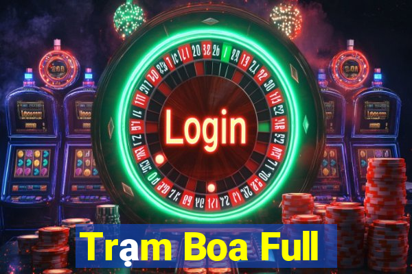 Trạm Boa Full