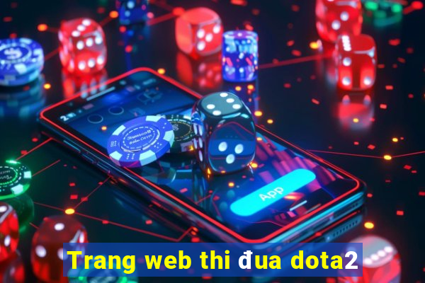 Trang web thi đua dota2