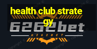 health club strategy