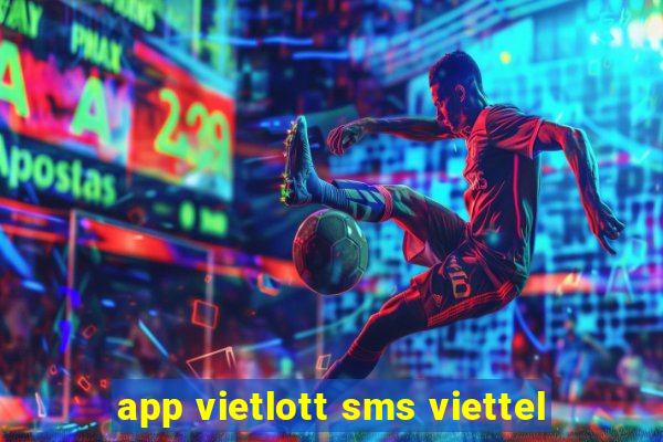 app vietlott sms viettel