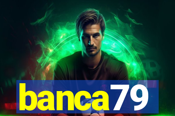 banca79