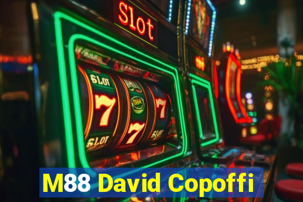 M88 David Copoffi