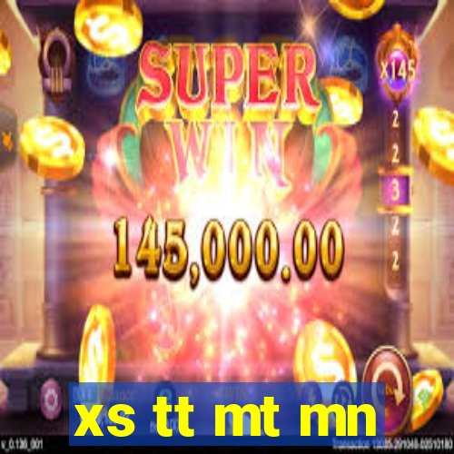 xs tt mt mn