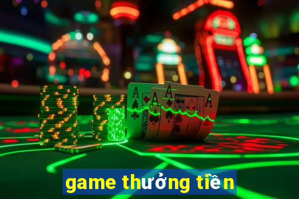 game thưởng tiền