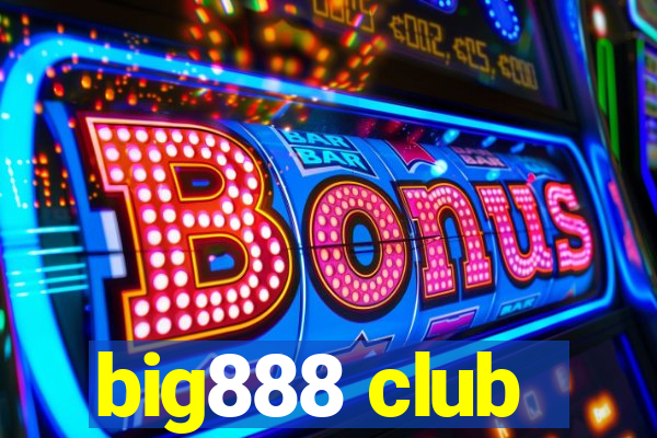 big888 club