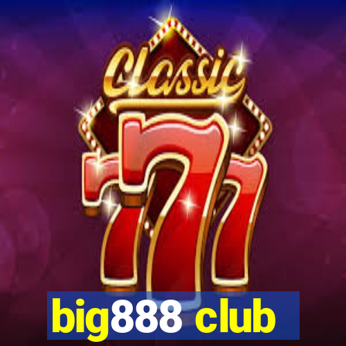 big888 club