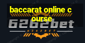 baccarat online course