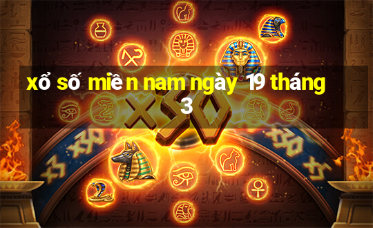 xổ số miền nam ngày 19 tháng 3