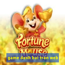 game danh bai tren web